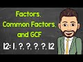 Exploring Factors and Their Greatest Common Factor