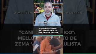 "Candidato nanico": Mello ironiza ato de Zema esvaziado na paulista