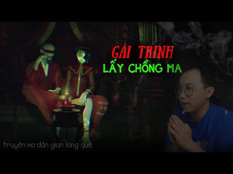 GÁI TRINH LẤY CHỒNG MA - Sợ và Tởm | Truyện Ma Đảo Kinh Dị - tập 28