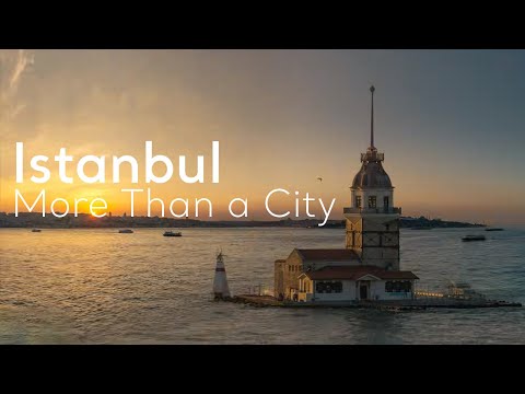 Istanbul - More Than a City | Go Türkiye