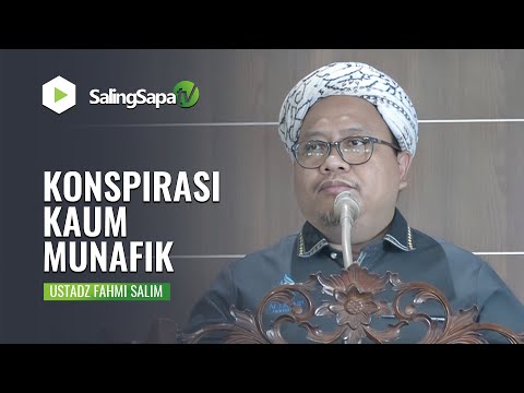 KONSPIRASI KAUM MUNAFIK | USTADZ FAHMI SALIM