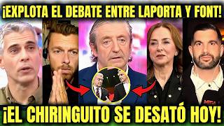 💥 ¡ESCÁNDALO BRUTAL! FUERTE DEBATE ENTRE LAPORTA Y VICTOR FONT - EL CHIRINGUITO EXPLOTÓ ESTA NOCHE