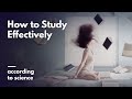 Effective Study Techniques According to Science