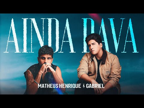 Matheus Henrique & Gabriel - Ainda Dave (Clipe Oficial)