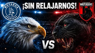JORNADA 6 -MOTAGUA VA POR 3 PUNTOS MAS ANTE EL INDEPENDIENTE 