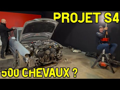 LA S4 démarre ? PROJET à 500 CHEVAUX !