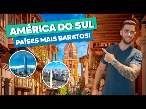 Ranking dos países mais baratos da América do Sul e quanto custa cada destino!