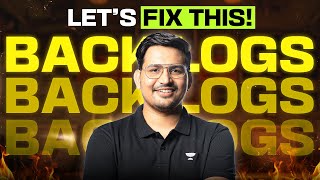 END BACKLOGS IN 1 WEEK : Solid Plan For IIT 🔥⚡️