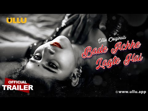 Bade Achhe Lagte Hai | Part - 01 | Official Trailer | Ullu Originals | Releasing On : 20th June
