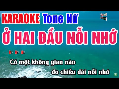 Ở Hai Đầu Nỗi Nhớ Karaoke Tone Nữ 2024 Dễ Hát | Nhạc Sống Thanh Ngân