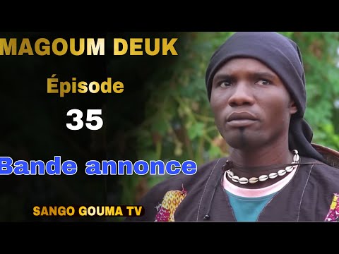 Bande annonce Magoum Deuk Épisode 35 Saison 2