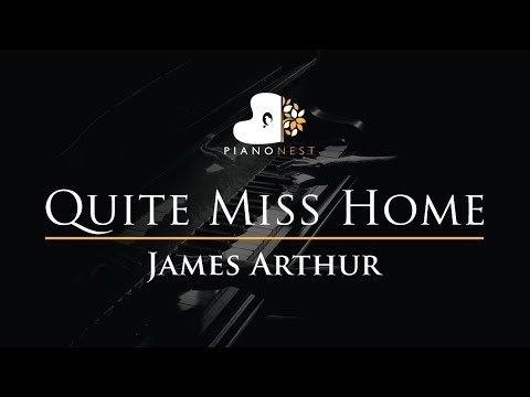 James Arthur – Quite Miss Home – Piano Karaoke Instrumental Cover with Lyrics