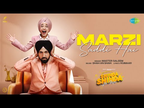Marzi Saddi Hai |  Gippy Grewal | Shinda Grewal | Hina Khan | Master Saleem | Shinda Shinda No Papa