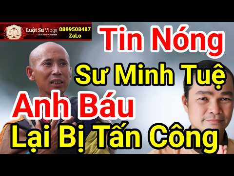 🔴 Tin Mới Nhất Sư Thích Minh Tuệ Đã Được Phước Nghiêm Đầu Tư Khủng Cho Đoàn? Luật Sư Vlogs