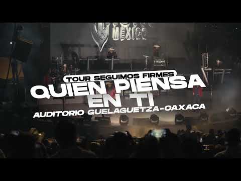 El Trono de México - Quien piensa en ti - Auditorio Guelaguetza Oaxaca