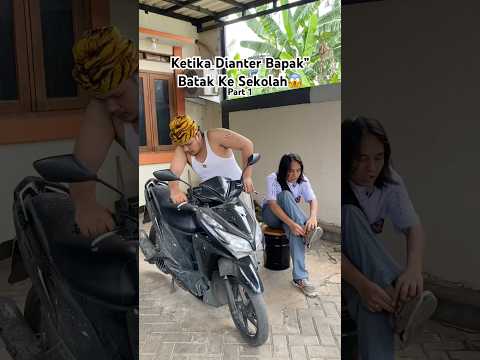 Dianter Bapak” Batak ke sekolah part1