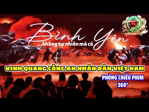 "Bình yên không tự nhiên mà có" - Phim tài liệu 360° cực hay về lực lượng Công an nhân dân Việt Nam