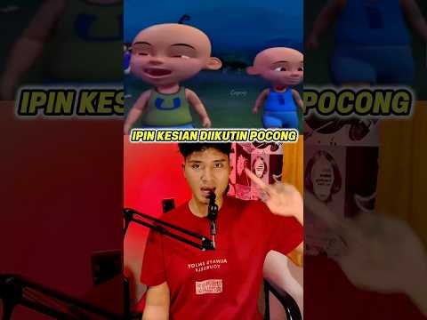 IPIN KESIAN BGT DILIATIN POCONG MELAYANG TERUS