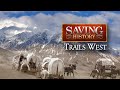 Trails West History and Activities