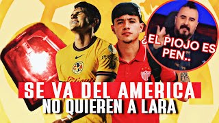 🔥🦅 LA PELE4 DE CALDERON Y LARA | ¿SE DESPIDE DEL AMERICA? | LARA BORRADO DEL AMÉ