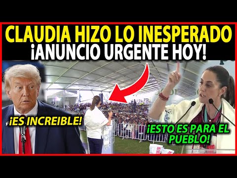 ¡CLAUDIA HACE LO IMPOSIBLE! CUMPLE SUEÑO DE AMLO, ANUNCIO URGENTE PARA TODO MÉXICO HOY