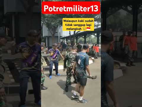 walaupun kaki sudah tidak sanggup melangkah #tni #subscribe #shortvideo #shorts #short #viralvideo