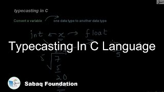 Typecasting in C Language