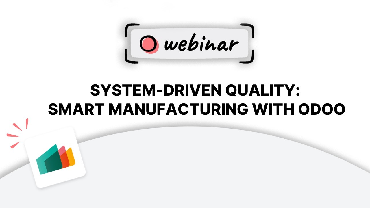 System-Driven Quality: Smart Manufacturing with Odoo | 24.08.2026

Discover how manufacturers can replace manual spreadsheets and paper checklists with an automated cloud-based platform and ...