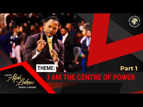 I AM The Centre of POWER [Part 1] - Pastor Alph Lukau