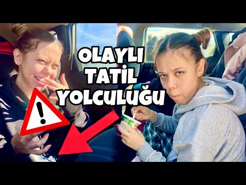 Tatile Gidiş Yolculuğumuz Vlog Zeybek Ailesi