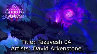The War Within Patch 11.2.0 Music - Tazavesh