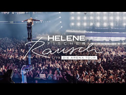 Helene Fischer - Atemlos Durch Die Nacht (Live von RAUSCH LIVE – DIE ARENA TOUR)