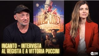 Vittoria Puccini e il regista su INCANTO | Il significato del circo e una cattiva peggio di Crudelia