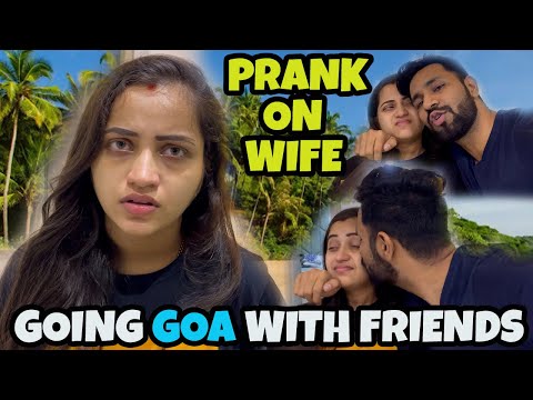 GOING GOA WITH FRIEND | PRANK ON WIFE | VJ PAWAN SINGH