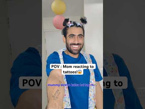 POV : Mom reacting to tattoos | Nishchay verma #funny #comedy #viralsong #trendingshorts