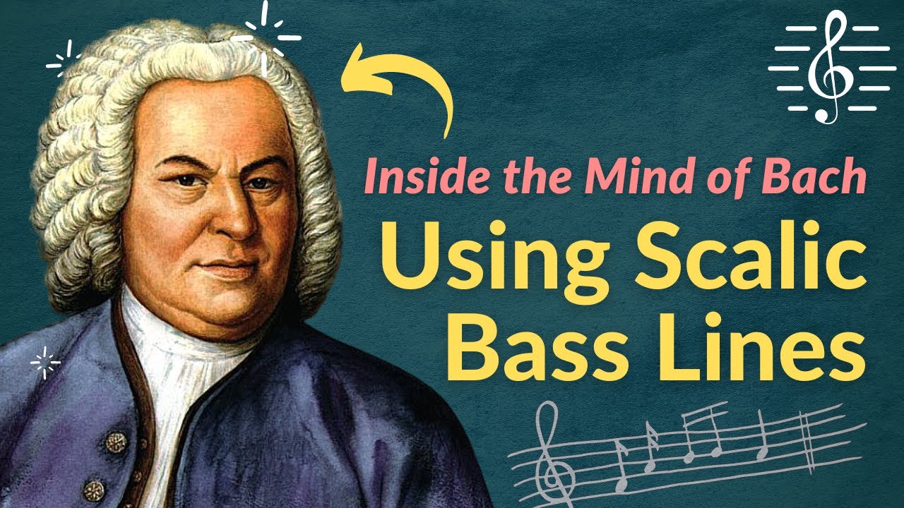 Using Scalic Bass Lines - Inside the Mind of Bach