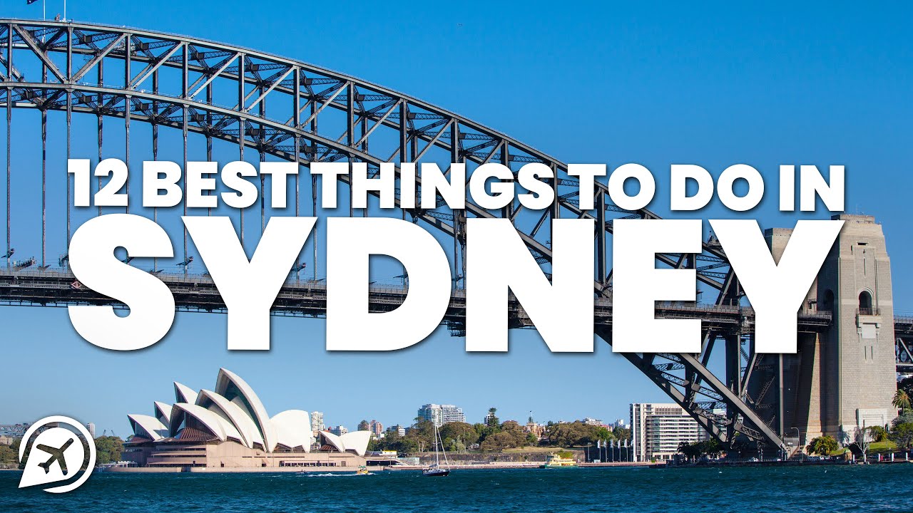 12 BEST THINGS TO DO IN SYDNEY￼