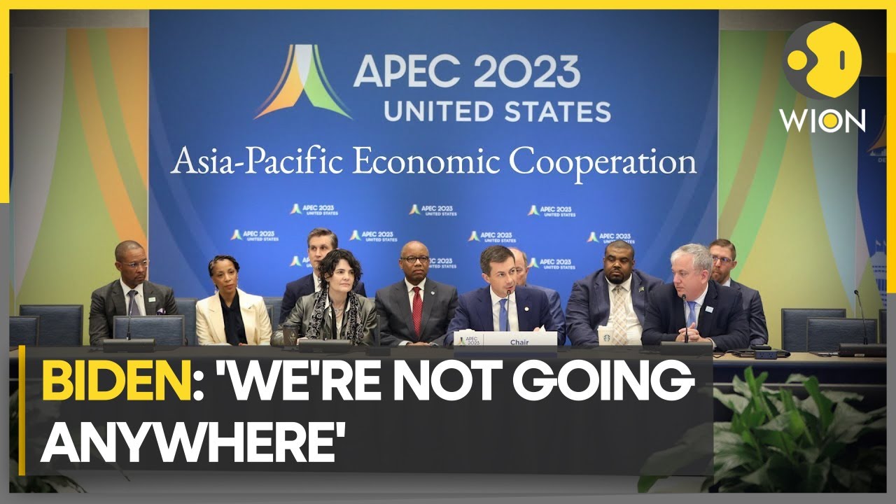 APEC Summit 2023: US eyes building ties with Asia Pacific