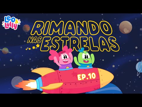 APRENDER AS RIMAS! RIMANDO NAS ESTRELAS | VÍDEO INFANTIL ALFABETIZAÇÃO | VÍDEO INFANTIL SOBRE RIMAS