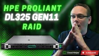 HPE Proliant DL325 Gen11 | RAID Overview | RAID Card Options | Installation | RAID Configuration