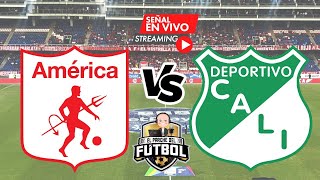 🔴 América de Cali 0 vs Deportivo Cali 0 - Fecha 10 - Liga II 2025