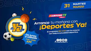 🔴 EN VIVO | Deportes YA Edición Mediodía | Análisis y debate | 31/03/2026 🎙️