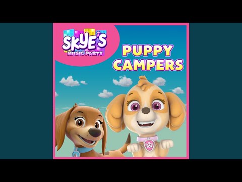 Puppy Campers (Skye's Music Party)