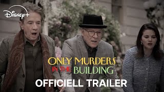 Only Murders In The Building l Säsong 5 l Officiell Trailer l Disney+