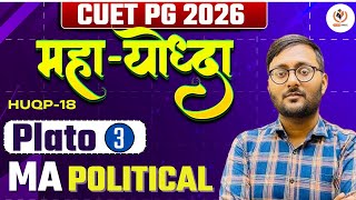 CUET PG 2026 MA POLITICAL || UNIT- Western Political Thought| Topic- Plato| Part-3 |By Sumit Sir|