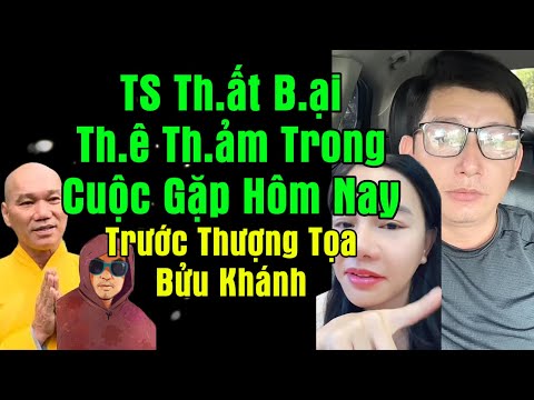 TS Thất B.ạ.i T.h .ê Th. ả .m Trong Cuộc Gặp Hôm Nay