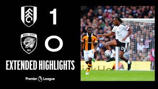 Dominant at the Cottage | Fulham 1-0 Hull | Extended Highlights