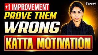 Plus One Improvement | Prove Them Wrong - KATTA MOTIVATION By Aida | Eduport | Plus Two
