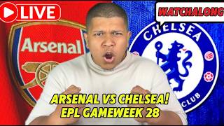 ARSENAL VS CHELSEA WATCHALONG!!