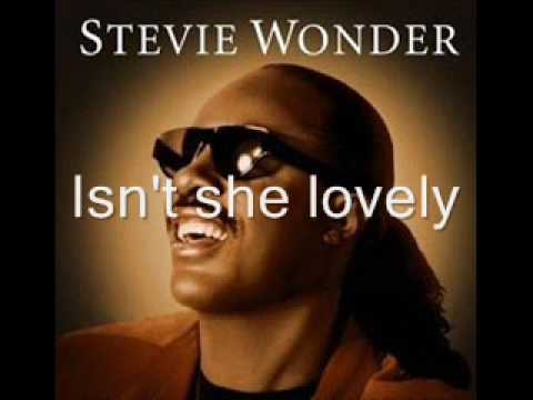 Isn’t She Lovely - Stevie Wonder 